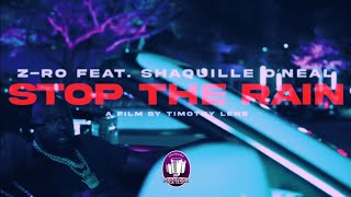 Z-Ro & SHAQ - Stop The Rain (Official Chopped Video) 🔪&🔩