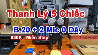 [Hết Hàng ] Thanh Lý 830K ✅ Loa + 2 Micro 0 Dây | Mua Gọi: 0981.002.868