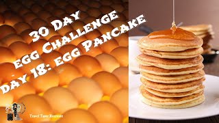 30 day egg challenge/ Egg Pancake