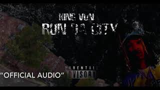 King Von - RUN DA CITY (Official Audio)