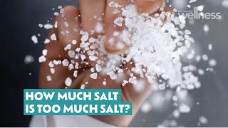 How much salt is too much salt?