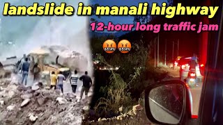 landslide ki wajah se manali highway hua block 30 km lamba jaam 🤬 | Manali to Delhi | KPL Explore