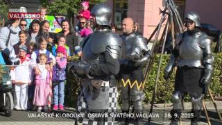 Valašské Klobouky: Oslava svatého Václava   28. 9. 2015