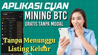 MINING BTC - APLIKASI MINING TANPA MODAL