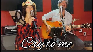 Cry to me. Blue Velvet Acustic Covers