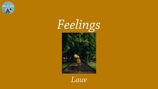 Feelings - Lauv (Lyric Video)