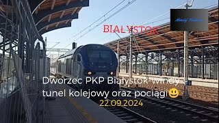 Dworzec PKP Białystok-windy tunel kolejowy oraz pociągi😃 22.09.2024