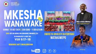 Mkesha wa wanawake , Ijumaa 19.07.2024