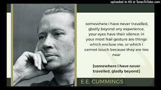 Read by the poet: [somewhere i have never travelled,gladly beyond] by e.e. cummings