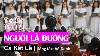 #262 | NGƯỜI LÀ ĐƯỜNG (KL) | Tập Hát Thánh Ca