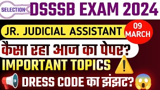 DSSSB Junior Judicial Assistant Exam Analysis 🥳|| 09 March || Important Topics🔥|| DSSSB Exam 2024