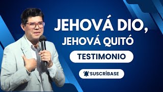 Jehová dio, y Jehová quitó; bendito sea el nombre de Señor | Testimonio | TBB El Redentor