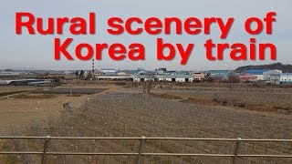 Rural scenery of Korea seen from the train ver. 2