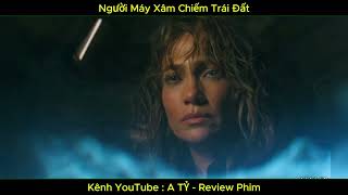 | No.37 | Người Máy Xâm Chiếm Trái Đất | A TỶ - Review Phim