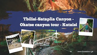 Tbilisi-Sataplia Canyon - Okatse canyon tour - Kutaisi 🌟 Highlights & More 🚌