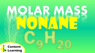 MOLAR MASS | NONANE | C9H20