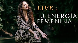 Conecta con tu energía femenina