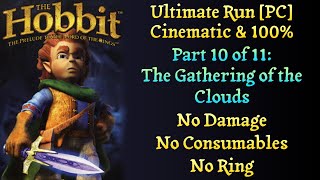 [Hobbit][The Gathering of the Clouds] Ultimate Run. Cinematic & 100%. No Damage. No Consumables/Ring