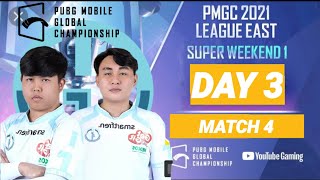 [ID] PMGC 2021 LEAGUE EAST | SUPERWEEKEND 1 DAY 3 MATCH 4 | PUBG MOBILE GLOBAL CHAMPIONSHIP