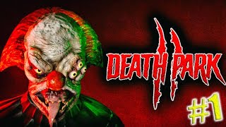 I HATE THIS HORROR CLOWN #1 | DEATH PARK 2 😱