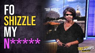 Two Scoops 42: For Shizzle, My N*****