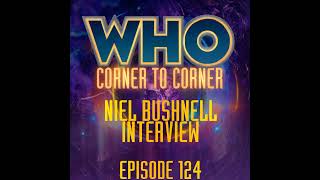 Doctor Who Interview | Niel Bushnell