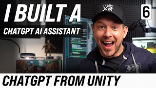 Building a ChatGPT AI Assistant with Unity: A Mind-Blowing Innovation!