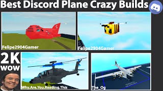 Discord Plane Crazy Builds!