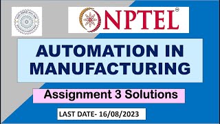 Automation In Manufacturing || NPTEL || 2023 || Assignment 3 Solution || Week 3 || 100 % Right