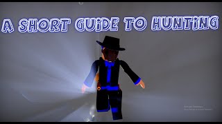 Hunting - A short guide (The Wild West)