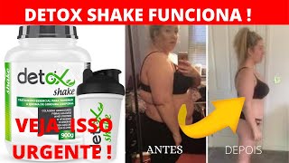 DETOX SHAKE Funciona Para Emagrecer Detox Shake É BOM Detox Shake Funciona Mesmo 【CUIDADO】