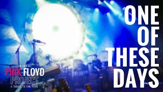 ONE OF THESE DAYS | The PINK FLOYD Project | Ottweiler Schlosstheater 2023