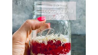 Vegan coconut vanilla chia pudding