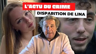 Disparition de Lina : le point sur l’affaire