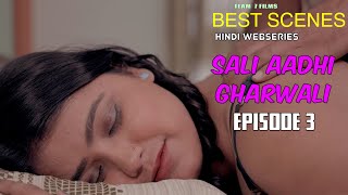 BEST SCENES | SALI ADHI GHARWALI | EPISODE 3 | Hindi Webseries 2024 |