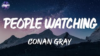 Conan Gray - People Watching (Lyrics)