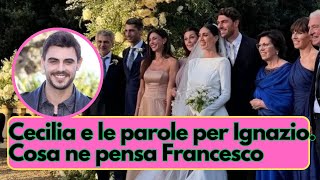 Cecilia e le parole ad Ignazio  Cosa ne pensa Francesco Monte