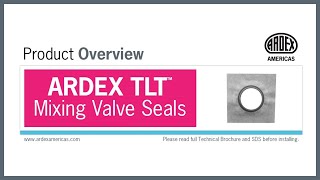 ARDEX TLT™ Mixing Valve Seals - Product Overview