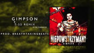 19. Gimpson ft. DL, Cookie M - T-55 Remix (prod. BreathtakingBeats)