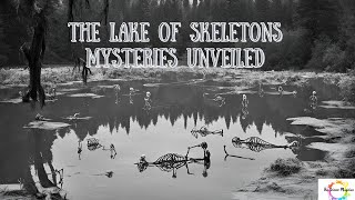 The Lake of skeletons - Mysteries Unveiled #mystery #sciencefacts #science #history #India