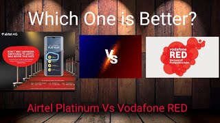 Airtel Platinum Vs Vodafone RED || July 2020