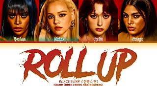 BLACKSWAN 'Roll Up' Lyrics (블랙스완 'Roll Up' 가사) (Color Coded Lyrics)