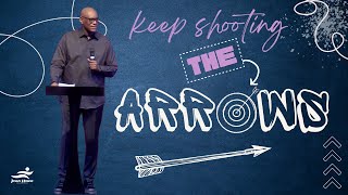 Keep Shooting The Arrows // Pastor Agu Irukwu // Jesus House London