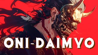 ONI-DAIMYO 【 鬼大名 】Samurai Fighting Spirit 🔥 Powerful music mix for Training & Workout