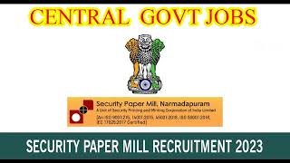 SECURITY PAPER MILL RECURITMENT 2023