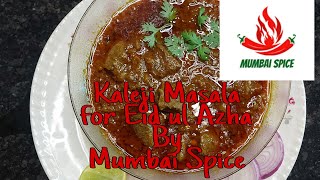 Kaleji Masala Recipe | Mutton Liver Recipe | Eid ul Azha Special | Mumbai Spice | 2021