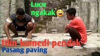 Film komedi pendek (pasang paving) lucu ngakak