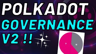 Polkadot New Governance 2 ! What Will Change for DOT Token Holders ?