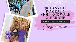 3rd Annual Domestic Violence Walk x Her She Women's Empowerment Conference