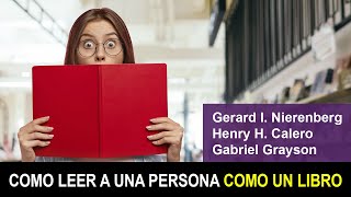 Como leer a una persona como un libro - Gerard Nierenberg 👍😜 - [PARTE V]